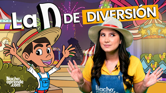 Todo sobre la Letra D: ¡Diversión y Educación con Nacho!